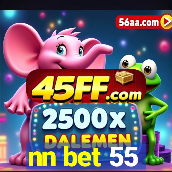 nn bet 55